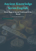 Rites, Magic & Sacred Traditions of the World