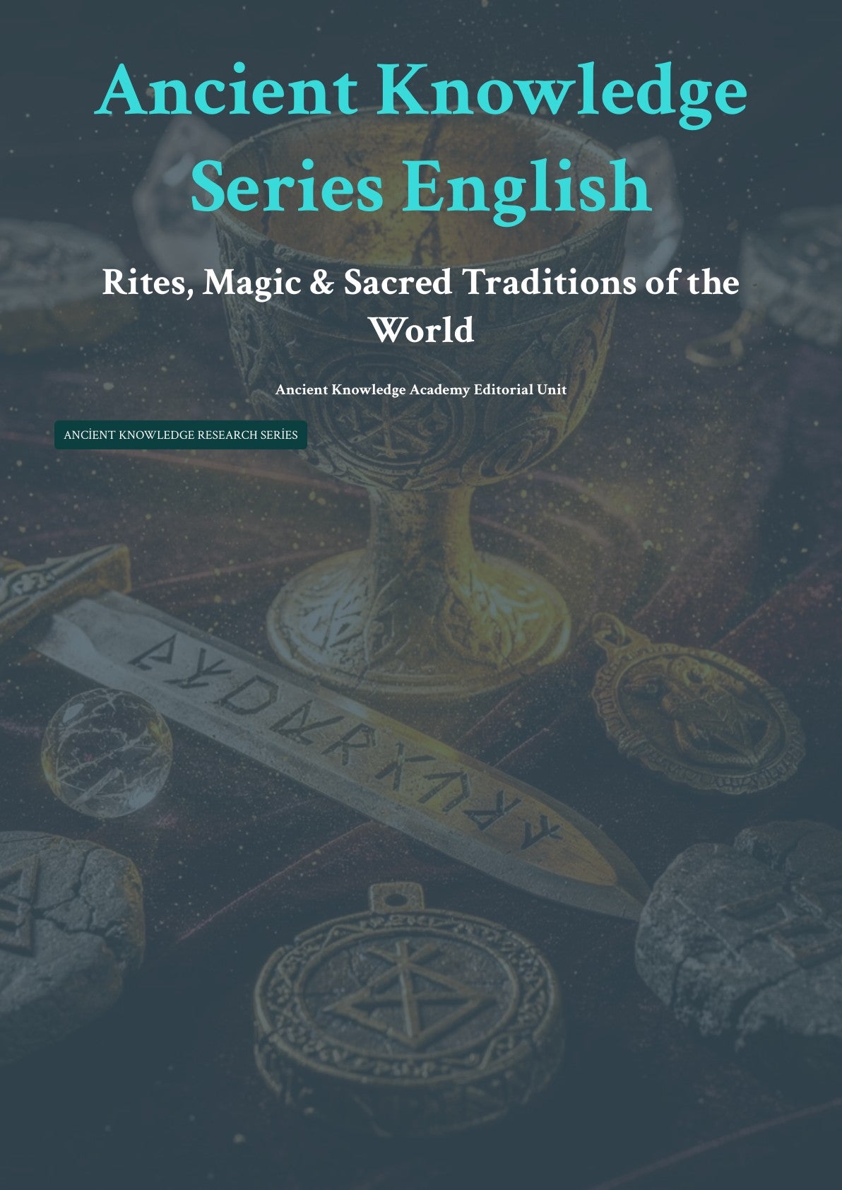 Rites, Magic & Sacred Traditions of the World