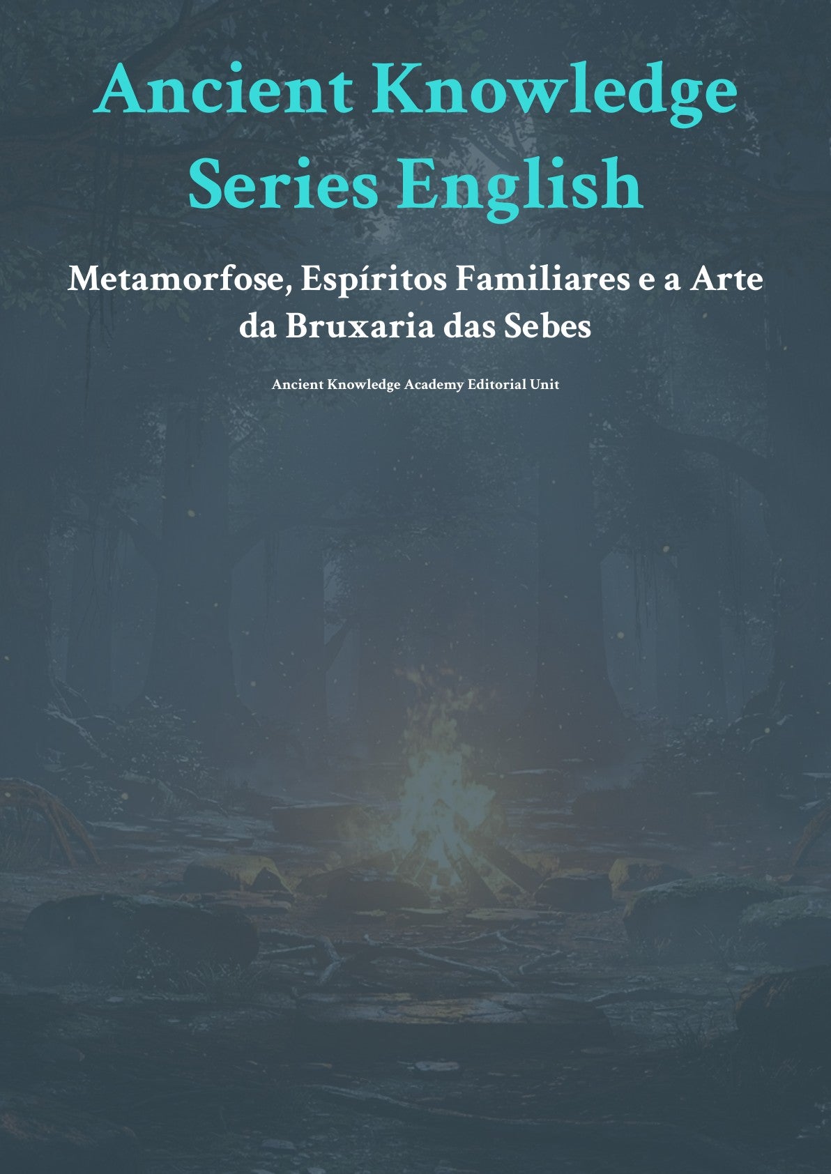 Metamorfose, Espíritos Familiares e a Arte da Bruxaria das Sebes