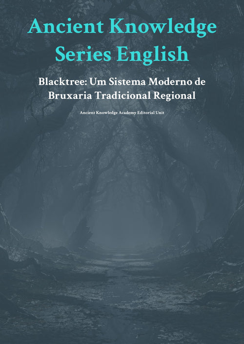 Blacktree: Um Sistema Moderno de Bruxaria Tradicional Regional