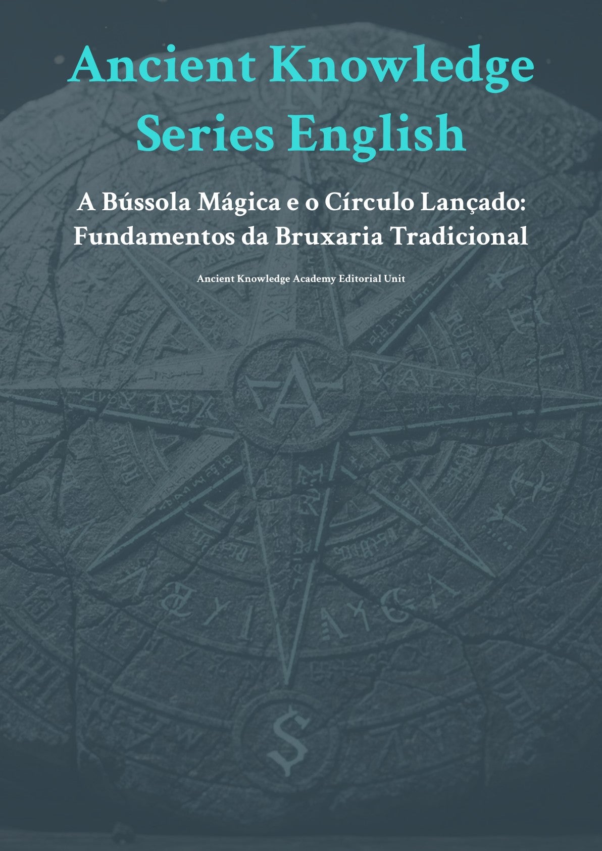 A Bússola Mágica e o Círculo Lançado: Fundamentos da Bruxaria Tradicional