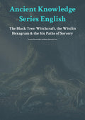 The Black Tree: Witchcraft, the Witch's Hexagram & the Six Paths of Sorcery