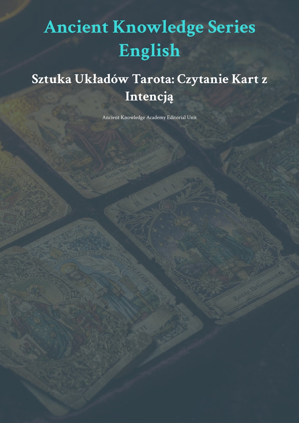 Sztuka Układów Tarota: Czytanie Kart z Intencją