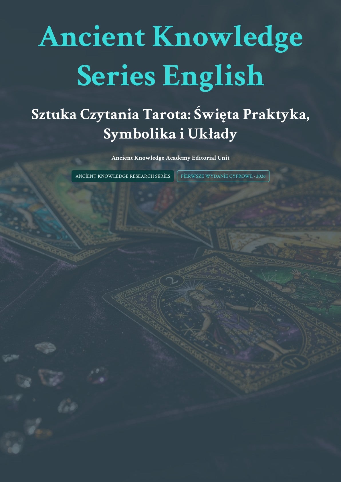Sztuka Czytania Tarota: Święta Praktyka, Symbolika i Układy