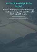 Historia Medycyny i Zdrowia Publicznego — Tradycje, Koncepcje Chorób i Praktyki Tradycyjnej Medycyny