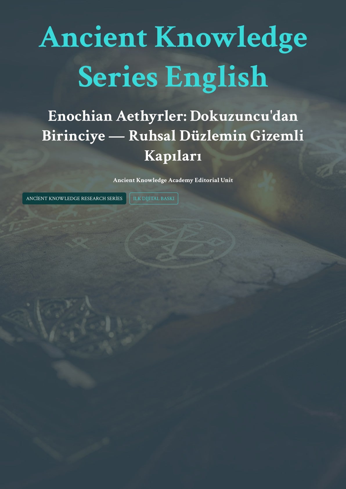 Enochian Aethyrler: Dokuzuncu'dan Birinciye — Ruhsal Düzlemin Gizemli Kapıları