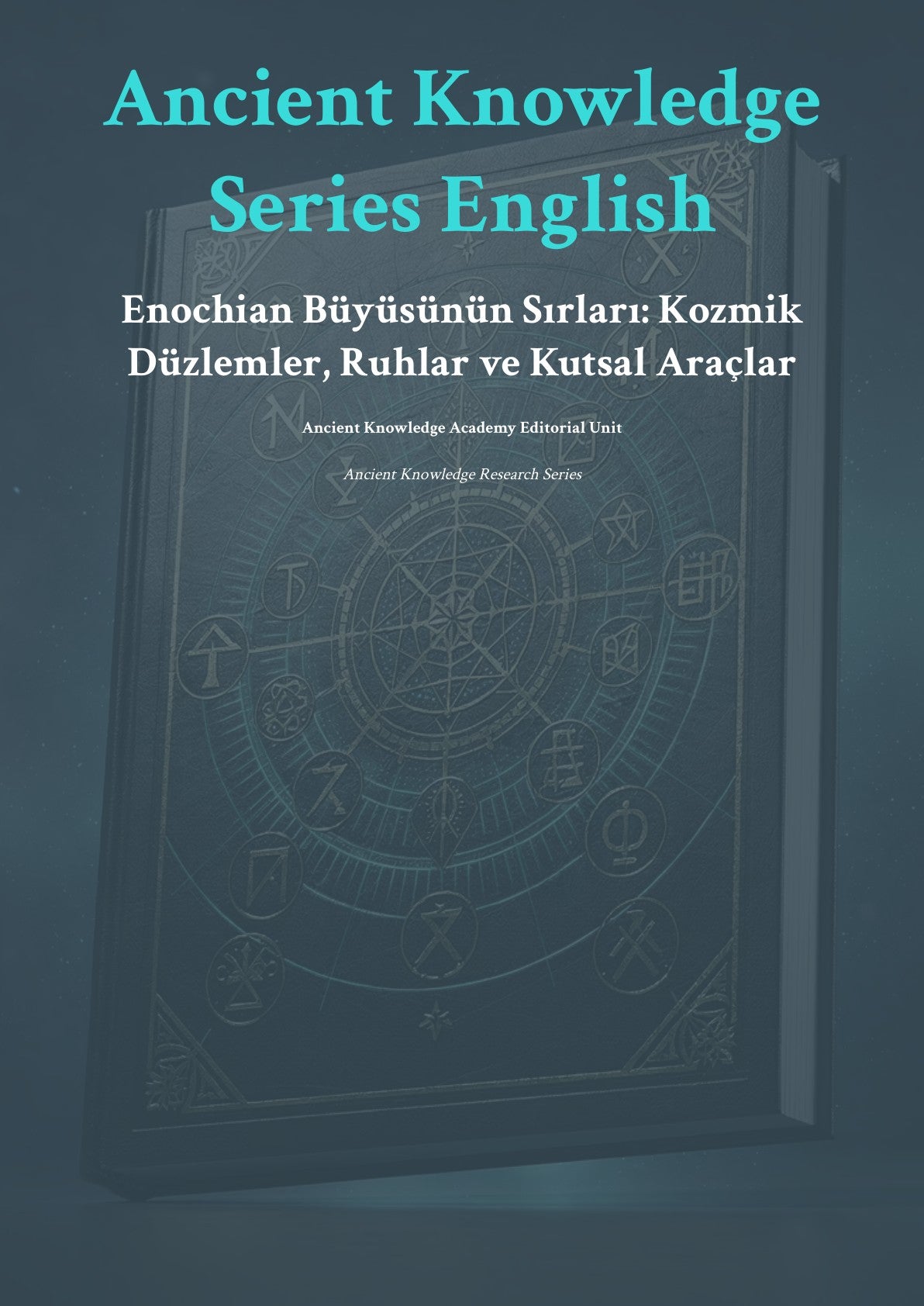 Enochian Büyüsünün Sırları: Kozmik Düzlemler, Ruhlar ve Kutsal Araçlar