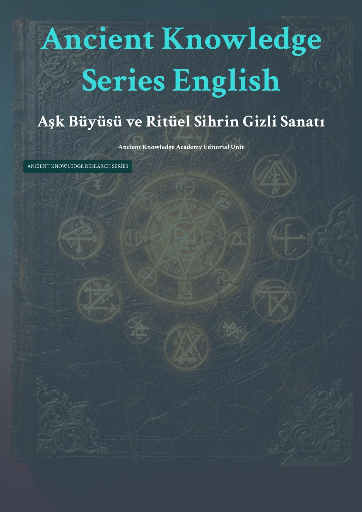 Aşk Büyüsü ve Ritüel Sihrin Gizli Sanatı