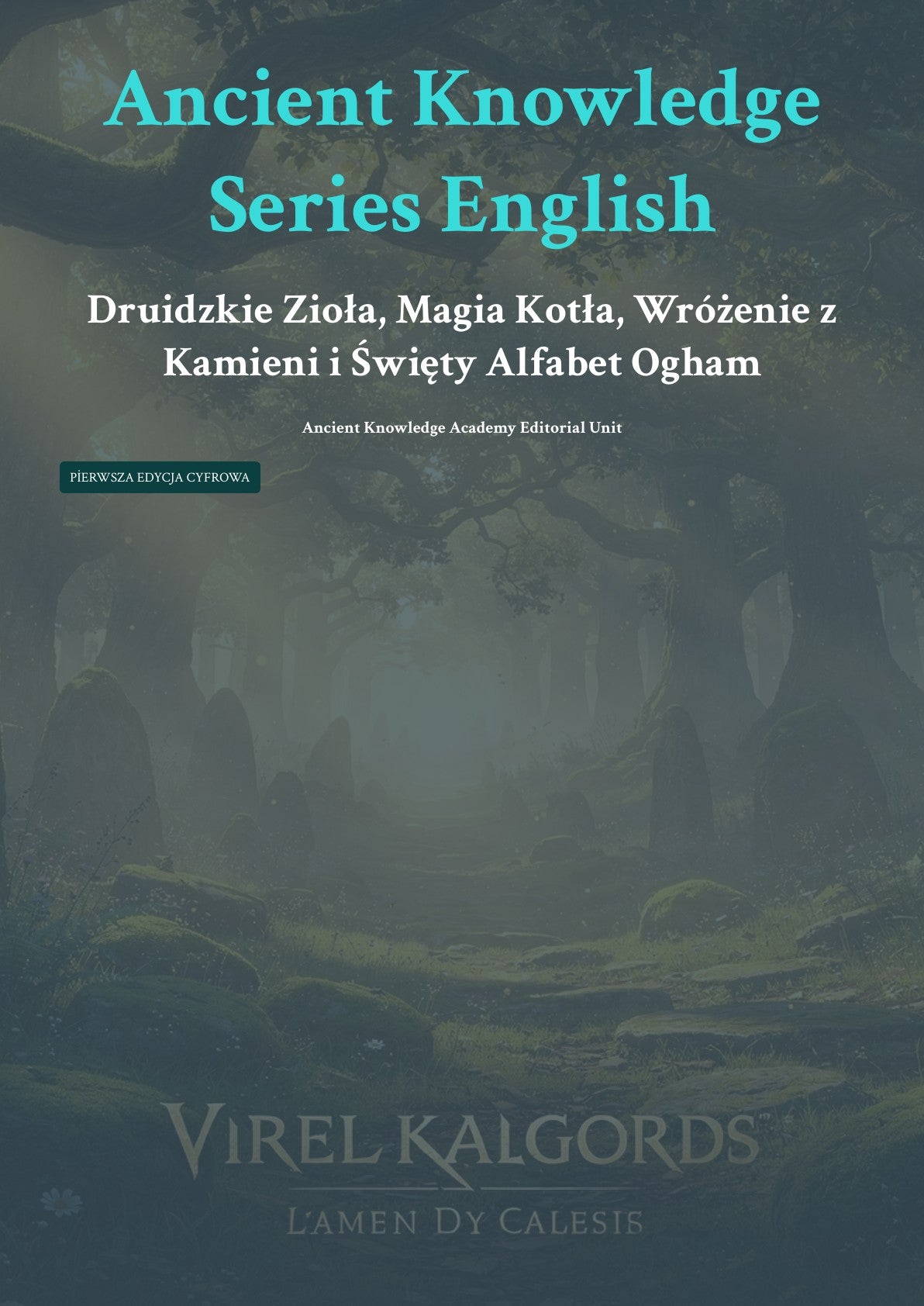 Druidzkie Zioła, Magia Kotła, Wróżenie z Kamieni i Święty Alfabet Ogham