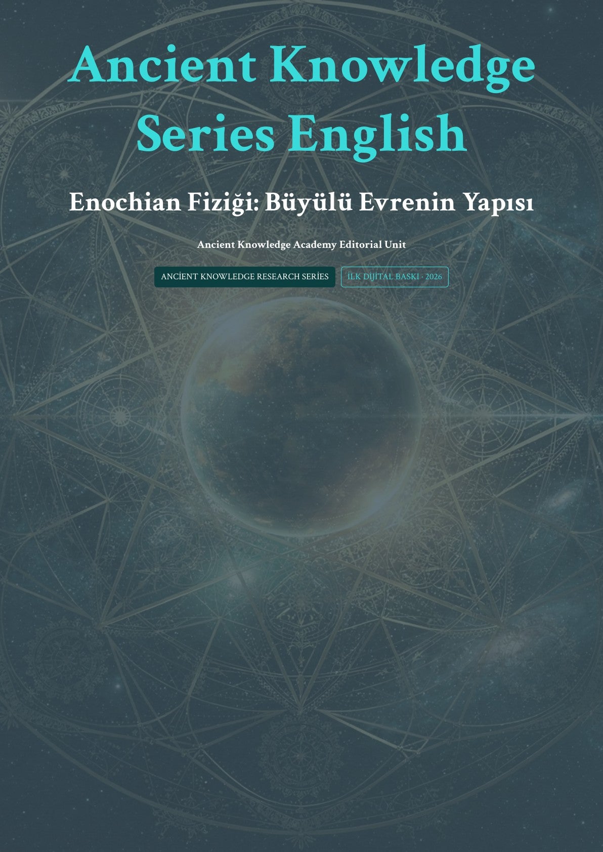 Enochian Fiziği: Büyülü Evrenin Yapısı