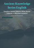 Enochian Sistem: Ophanic Bilim, Kutsal Tabletler ve Boyutsal Geometri
