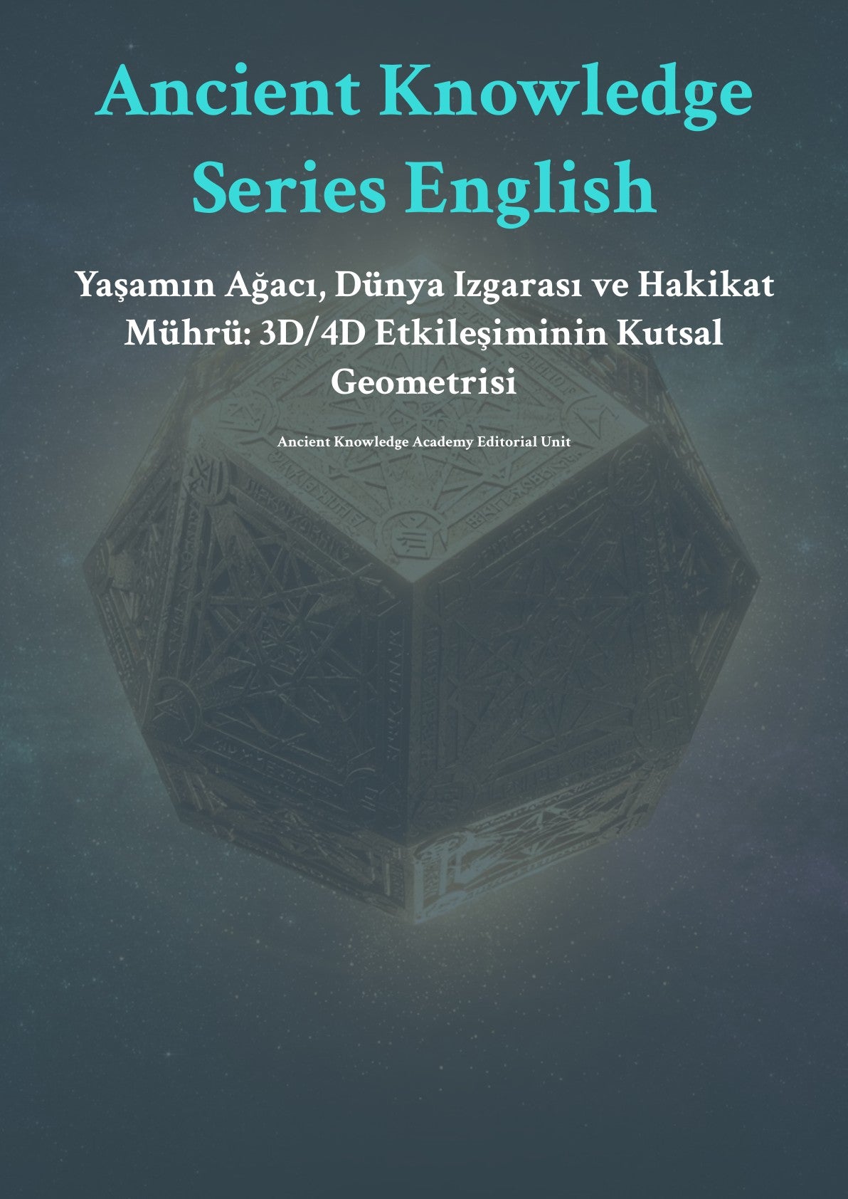 Yaşamın Ağacı, Dünya Izgarası ve Hakikat Mührü: 3D/4D Etkileşiminin Kutsal Geometrisi