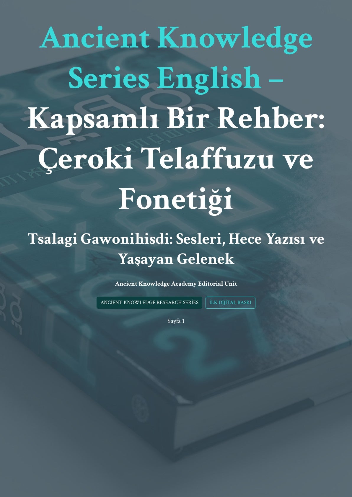 – Kapsamlı Bir Rehber: Çeroki Telaffuzu ve Fonetiği Tsalagi Gawonihisdi: Sesleri, Hece Yazısı ve Yaşayan Gelenek