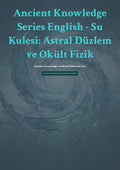 Su Kulesi: Astral Düzlem ve Okült Fizik