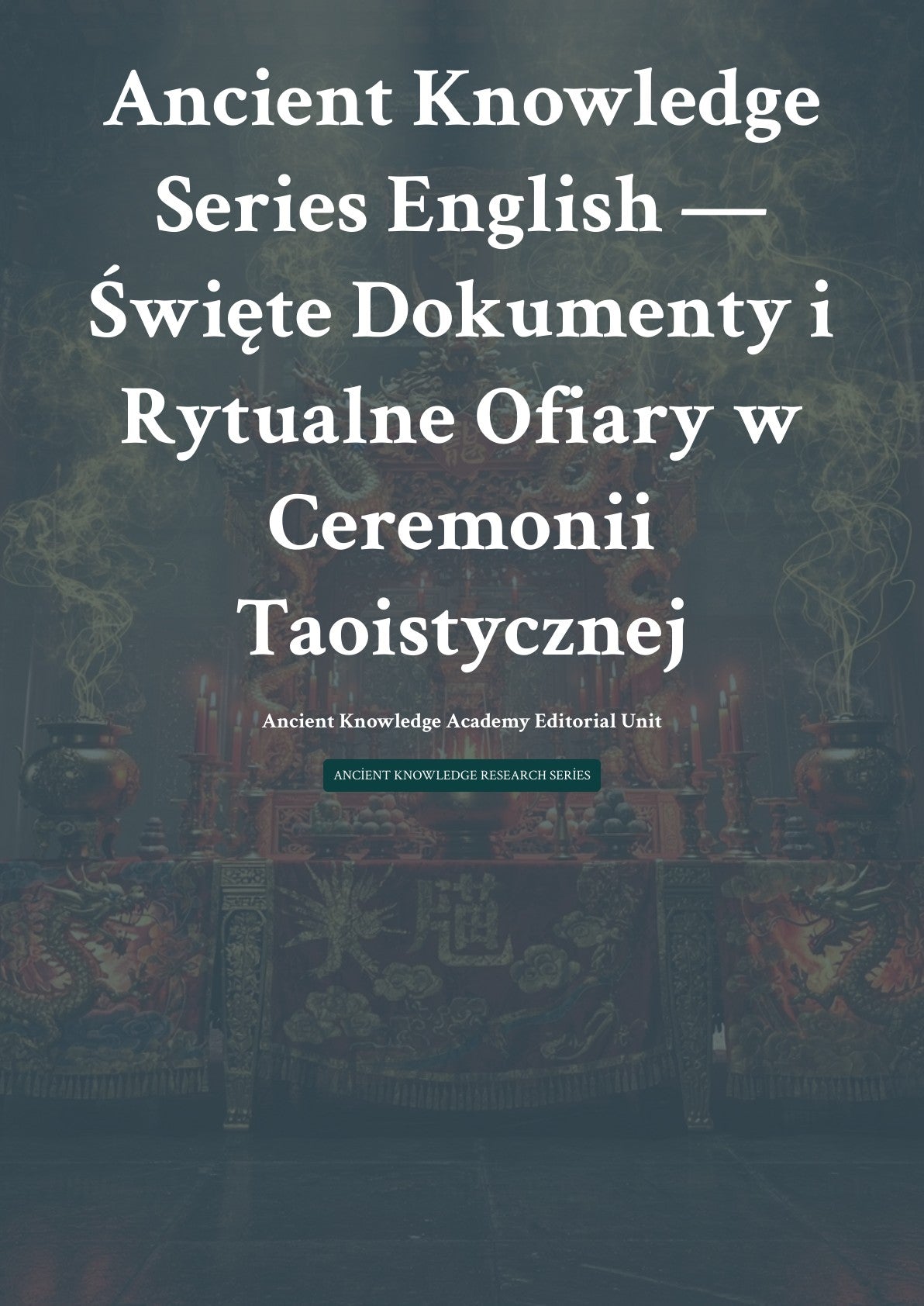 Święte Dokumenty i Rytualne Ofiary w Ceremonii Taoistycznej
