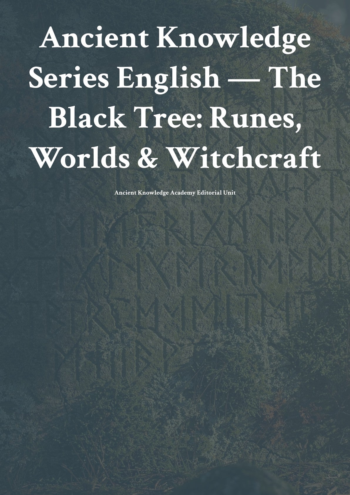 The Black Tree: Runes, Worlds & Witchcraft