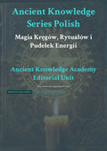 Magia Kręgów, Rytuałów i Pudełek Energii