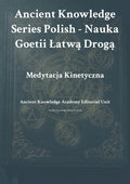 Nauka Goetii Łatwą Drogą Medytacja Kinetyczna