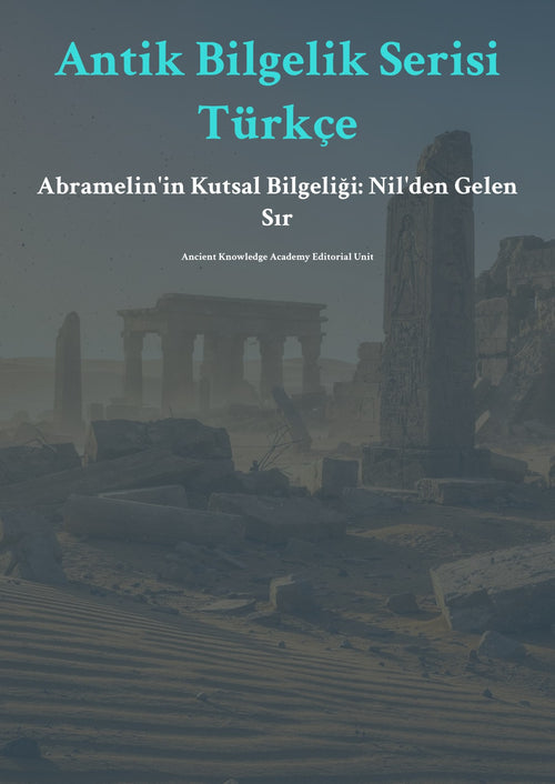 Abramel in'in Kutsal Bilgeliği: Nil'den Gelen Sır