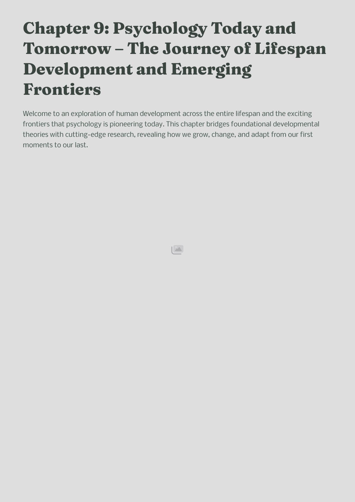 Chapter 9: Psychology Today and Tomorrow – The Journey of Lifespan Development and Emerging Frontiers