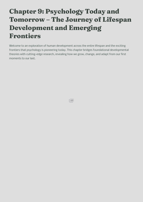 Chapter 9: Psychology Today and Tomorrow – The Journey of Lifespan Development and Emerging Frontiers