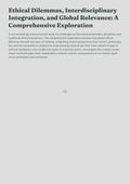 Ethical Dilemmas, Interdisciplinary Integration, and Global Relevance: A Comprehensive Exploration