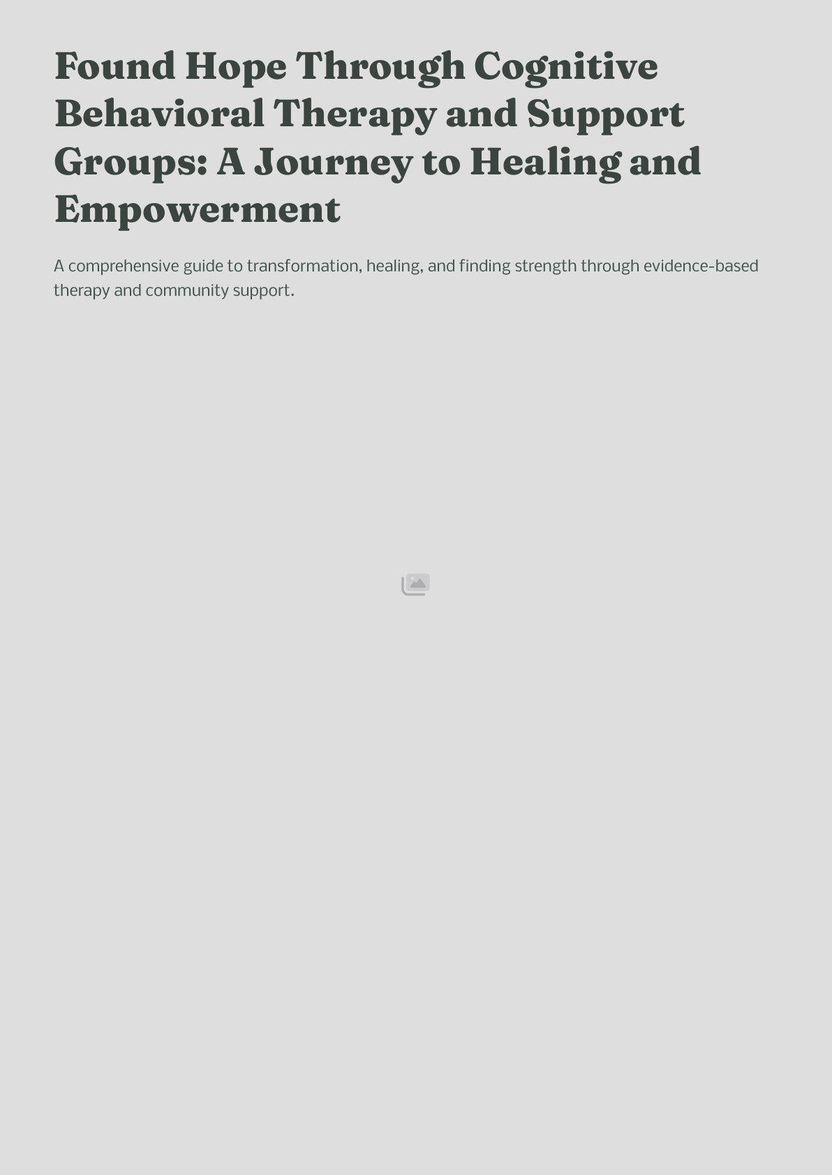 Found Hope Through Cognitive Behavioral Therapy and Support Groups: A Journey to Healing and Empowerment