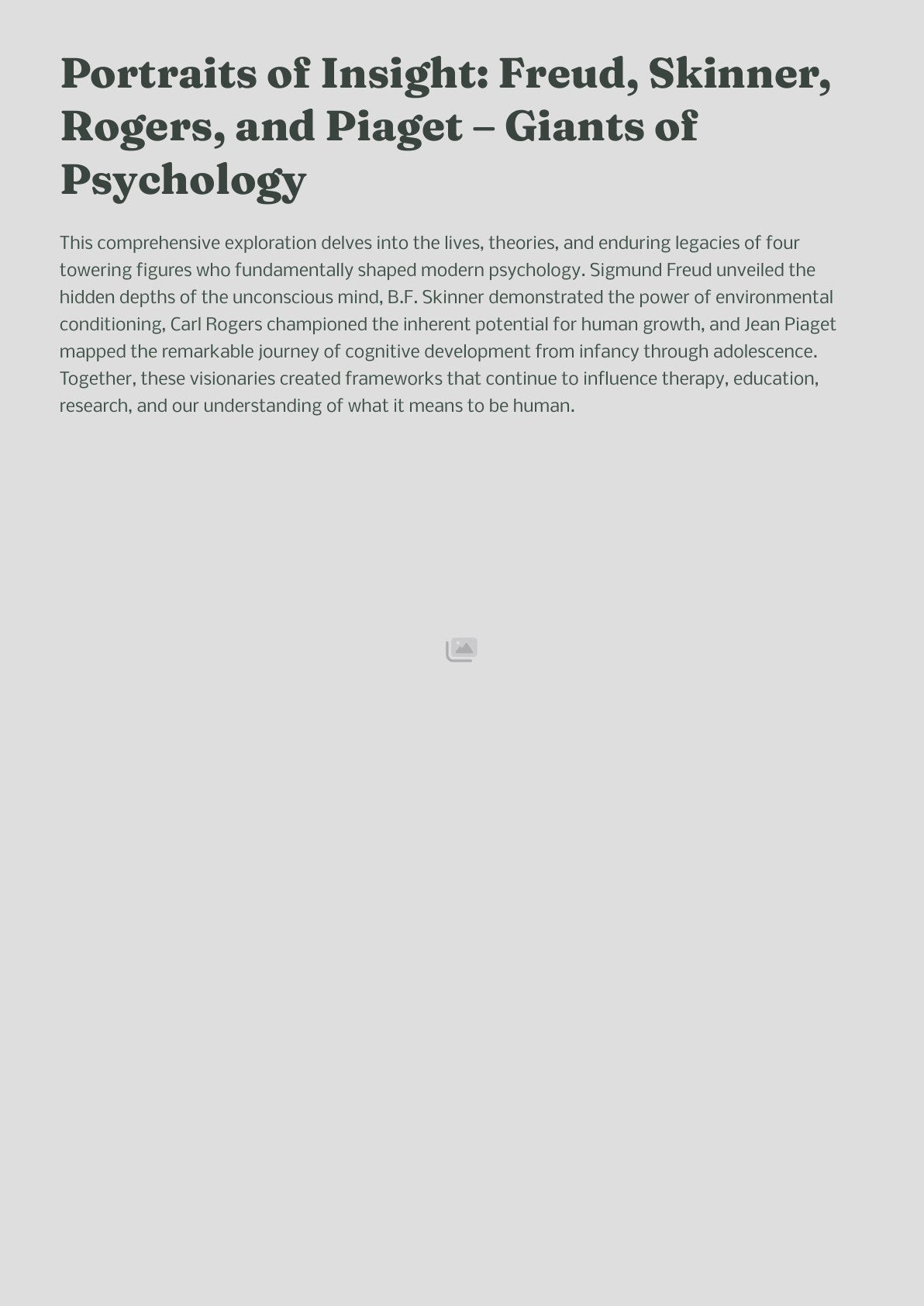 Portraits of Insight: Freud, Skinner, Rogers, and Piaget – Giants of Psychology