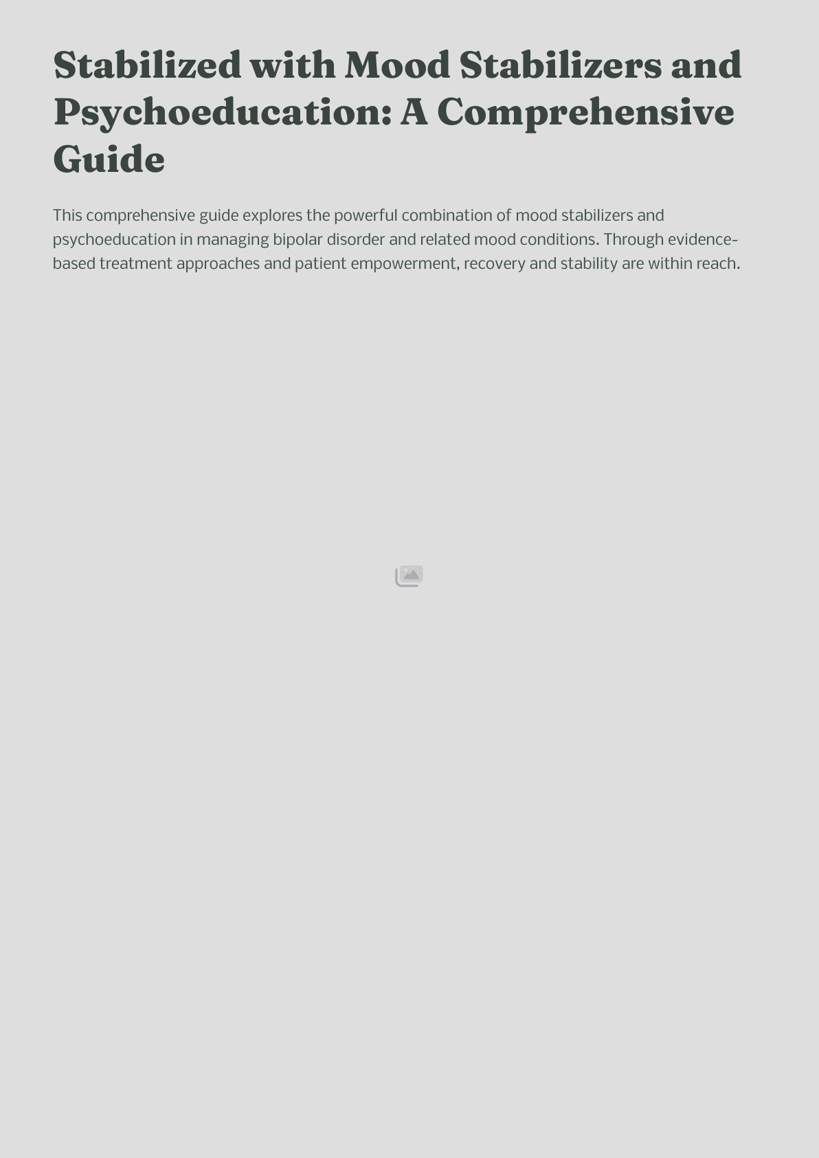 Stabilized with Mood Stabilizers and Psychoeducation: A Comprehensive Guide