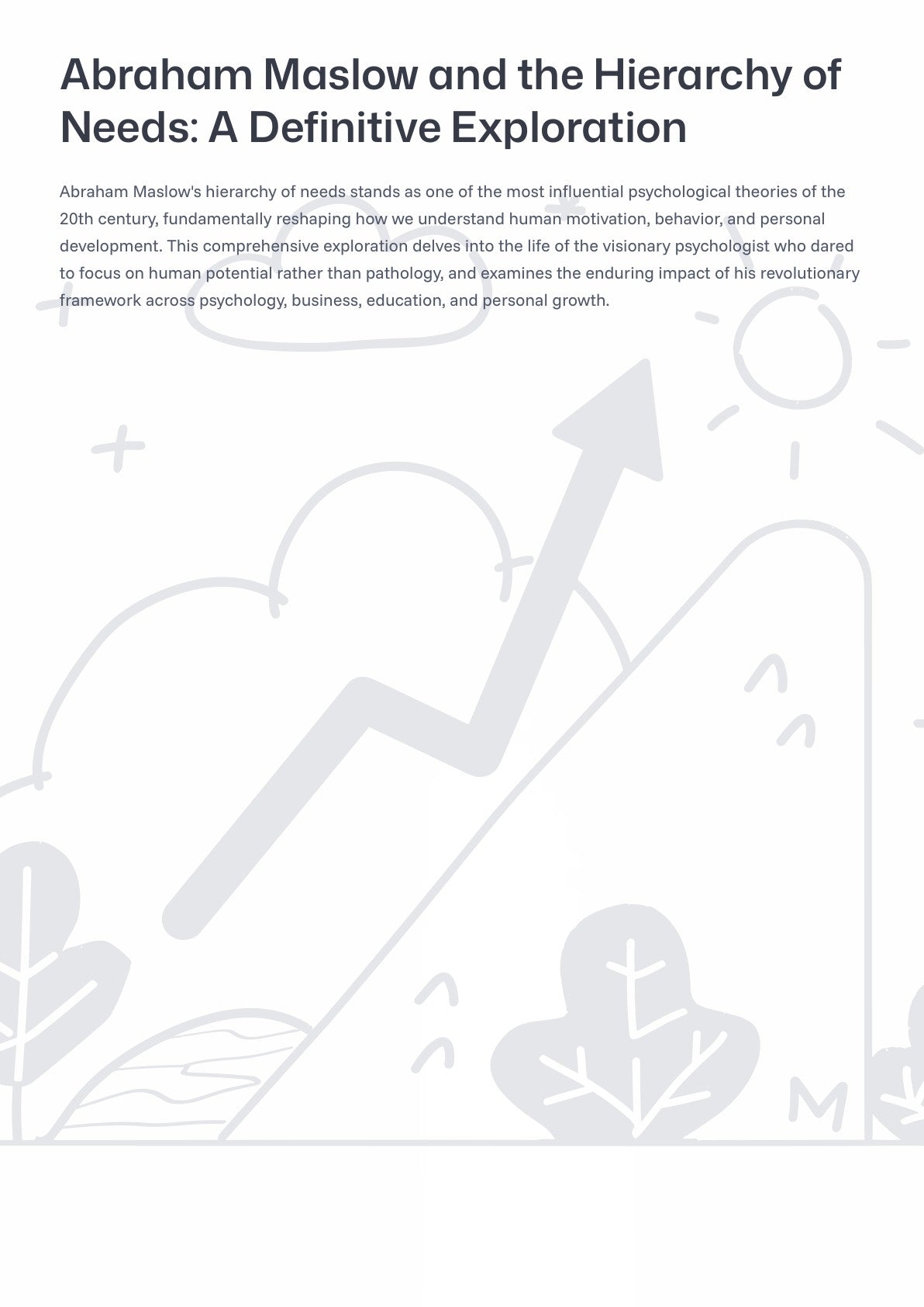 Abraham Maslow and the H ierarchy of Needs: A Definitive Exploration