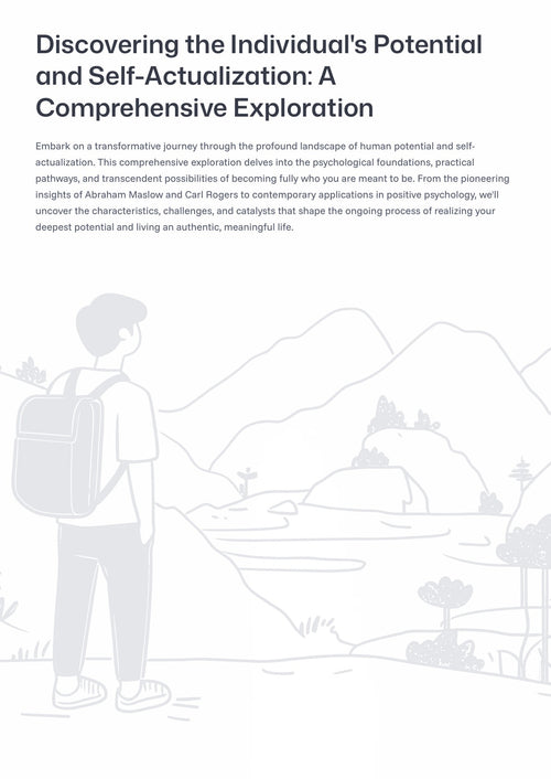 D iscovering the Individual's Potential and Self-Actualization: A Comprehensive Exploration