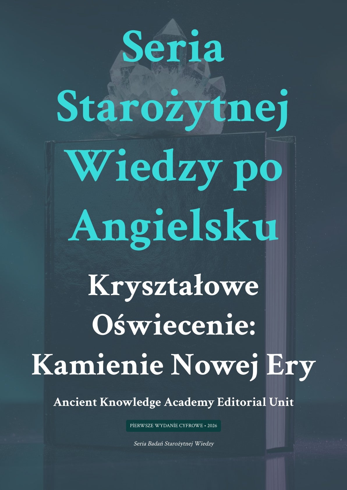 Ser ia Starożytnej Wiedzy po Angielsku Kryształowe