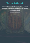 Tarot Różdżek Anc ient Knowledge Series English — Tarot Różdżek: Kompletny Przewodnik po Małych Arkanach Ognia