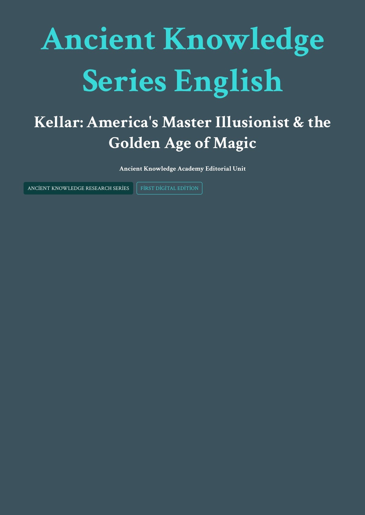 Ancient Knowledge Series English Kellar: America's Master Illusionist & the Golden Age of Magic