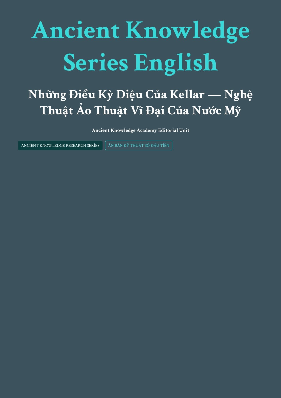 Ancient Knowledge Series English Những Điều Kỳ Diệu Của Kellar — Nghệ Thuật Ảo Thuật Vĩ Đại Của Nước Mỹ