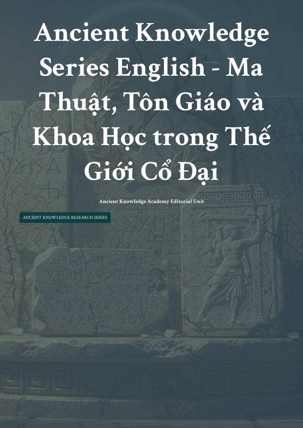 Anc ient Knowledge Series English - Ma Thuật, Tôn Giáo và Khoa Học trong Thế Giới Cổ Đại
